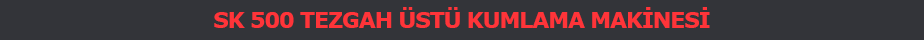 SK 500 Tezgah Üstü Kumlama Makinesi